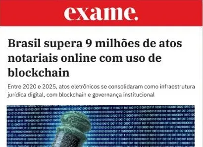 Exame: Brasil supera 9 milhões de atos notariais online com uso de blockchain