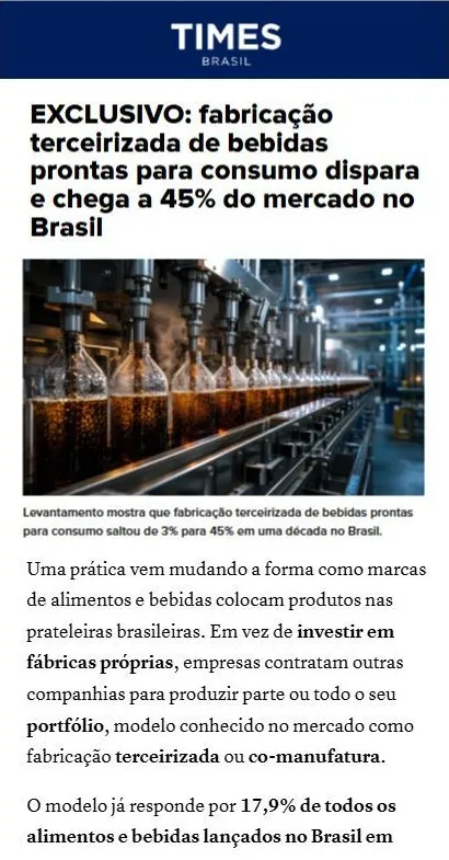 Times Brasil: Exclusivo: fabricação terceirizada de bebidas prontas para consumo dispara e chega a 45% do mercado no Brasil
