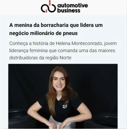 Automotive Business: A menina da borracharia que lidera um negócio milionário de pneus