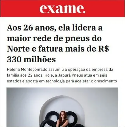 Exame: Aos 26 anos, ela lidera a maior rede de pneus do Norte e fatura mais de R$ 330 milhões