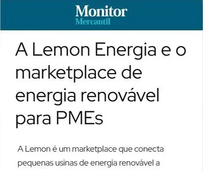 Monitor Mercantil: A Lemon Energia e o marketplace de energia renovável para PMEs